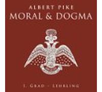 Moral Und Dogma (audiolibro)