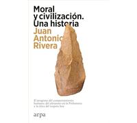 Moral Y Civilización. Una Historia