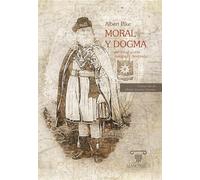 Moral y Dogma del Rito Escocés Antiguo y Aceptado: Obra completa: Obra completa (Grados 1 - 32) (TEXTOS HISTORICOS Y CLASICOS)