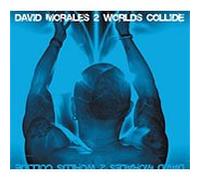 Morales David - 2 Worlds Collide