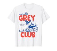 Morally Grey Book Club Book Lover Fiction Reader Bookish Camiseta