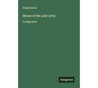 Moran of the Lady Letty: in large print