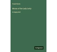 Moran of the Lady Letty: in large print