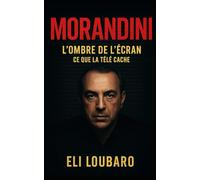 Morandini: L’Envers du Décor