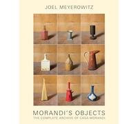 Morandi's objects. The complete archive of Casa Morandi