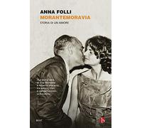 MoranteMoravia. Una storia d'amore (BEAT)