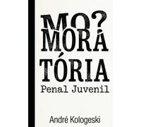 Moratória Penal Juvenil: A Solução Inteligente para Quebrar o Ciclo da Reincidência e Construir um Brasil Mais Seguro (Aliança)