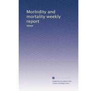 Morbidity and mortality weekly report: MMWR: Volume 51