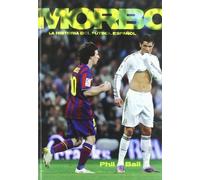 Morbo: La historia del fútbol español (DEPORTES)