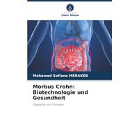 Morbus Crohn: Biotechnologie und Gesundheit: Diagnose und Therapie