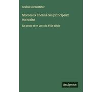Morceaux choisis des principaux écrivains: En prose et en vers du XVIe siècle