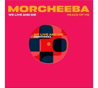 Morcheeba - We Live & Die / Peace Of Me [Vinilo]