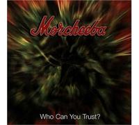 Morcheeba - Who Can You Trust
