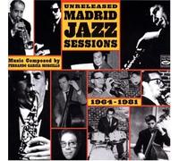 Morcillo,Fernando Garcia - Unreleased Madrid Jazz Sessions: 1964-1981