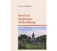 Mord Am Siegburger Michaelsberg (ebook)