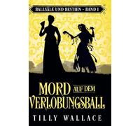 Mord auf dem Verlobungsball