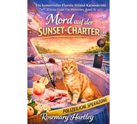 Mord auf der Sunset-Charter: Ein humorvoller Florida-Strand-Katzenkrimi (Citrus Coast Cat Mysteries Series)