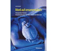 Mord auf ornamentalisch: Polizeipräsidium Pforzheim. Kriminalhauptkommissar Max Motte ermittelt in der Kultur-Szene