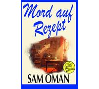 MORD AUF REZEPT: Eine urkomische, voller überraschender Wendungen steckende Cosy-Crime-Geschichte! (Buch 3) (Ein fall für Judith Spears)