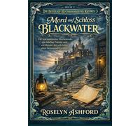 Mord auf Schloss Blackwater: Ein sturmumtostes Wochenende, ein falscher Priester und ein Mörder, der sich hinter alten Steinmauern verbirgt. (Die Seeglas-Buchhandlung-Krimis)