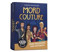 Mord Couture. Krimi-Rollenspiel und Kochbuch. Das perfekte Krimi-Event für Zuhause. Für 6 Spieler ab 12 Jahren: Krimidinner mit 72 Anweisungskarten, 6 Einladungsschreiben und Tischkarten