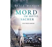 Mord im Hotel Sacher: Ein Wien-Krimi - Die Sarah-Pauli-Reihe 9