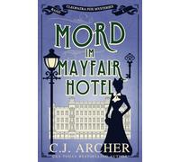 Mord im Mayfair Hotel: Cleopatra Fox Mysteries: 1 (Cleopatra Fox Mysteries - German Edition)