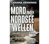Mord in den Nordseewellen: Kommissar Jan Jansens 10. Fall (Nordsee-Krimi)