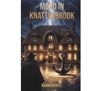 Mord in Knatterbrook: Humorvoller Küstenkrimi
