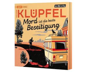Mord ist die beste Beseitigung: Kriminalroman - Der zweite grandiose Band der SPIEGEL-Bestsellerreihe von Volker Klüpfel, bekannt von den Kluftinger-Krimis: 2
