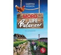Mord Life Balance | Ein unterhaltsamer Krimi an der Ostsee
