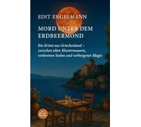 Mord unter dem Erdbeermond: Ein Krimi aus Griechenland - zwischen alten Klostermauern, verlorenen Seelen und verborgener Magie