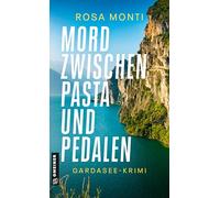 Mord zwischen Pasta und Pedalen: Gardasee-Krimi: 1 (Altkommissar Heiner Krum ermittelt)