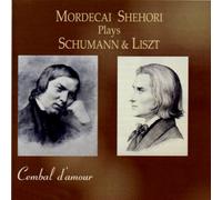 Mordecai Shehori Plays Schumann & Liszt