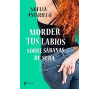Morder tus labios sobre sábanas de seda (Erótica)