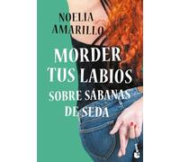Morder tus labios sobre sábanas de seda (Erótica)