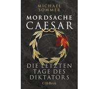 Mordsache Caesar: Die letzten Tage des Diktators: 6615
