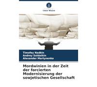 Mordwinien in der Zeit der forcierten Modernisierung der sowjetischen Gesellschaft