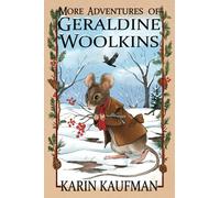 More Adventures of Geraldine Woolkins (The Geraldine Woolkins Series)