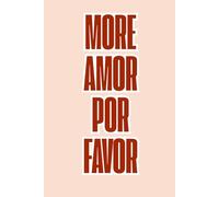 More Amor Por Favor: Cute Notebook for Journaling, Notes and Gift Ideas