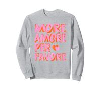 MORE AMORE PER FAVORE X Más amor - Selflove de amor propio Sudadera