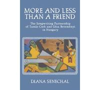 More and Less than a Friend: The Songwriting Partnership of Tamás Cseh and Géza Bereményi in Hungary