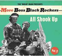 More Boss Black Rockers - Vol 3 - All Shook Up