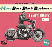 More Boss Black Rockers Vol 6 -Everything's Cool