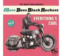 More Boss Black Rockers Vol.6 - Everything's Cool [Vinilo]