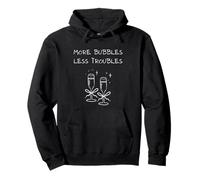 More Bubbles Less Troubles Problems Funny Champagne Love Sudadera con Capucha
