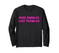 More Bubbles Less Troubles Problems Funny Champagne Lover Manga Larga