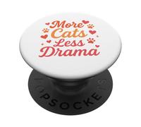 More Cats Less Drama Funny Cat Lover Pet Owner Quote Lema PopSockets PopGrip Adhesivo
