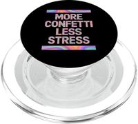 More Confetti Less Stress PopSockets PopGrip para MagSafe