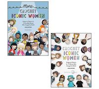 More Crochet Iconic Women, Crochet Iconic Women 2 Books Collection Set By Carla Mitrani